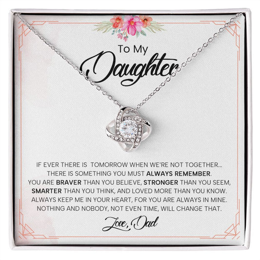 My Daughter| You Must Always - Love Knot Necklace